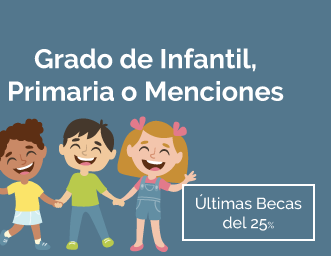 grado-menciones Disponible últimas becas del 25% en grados de infantil, primaria o menciones